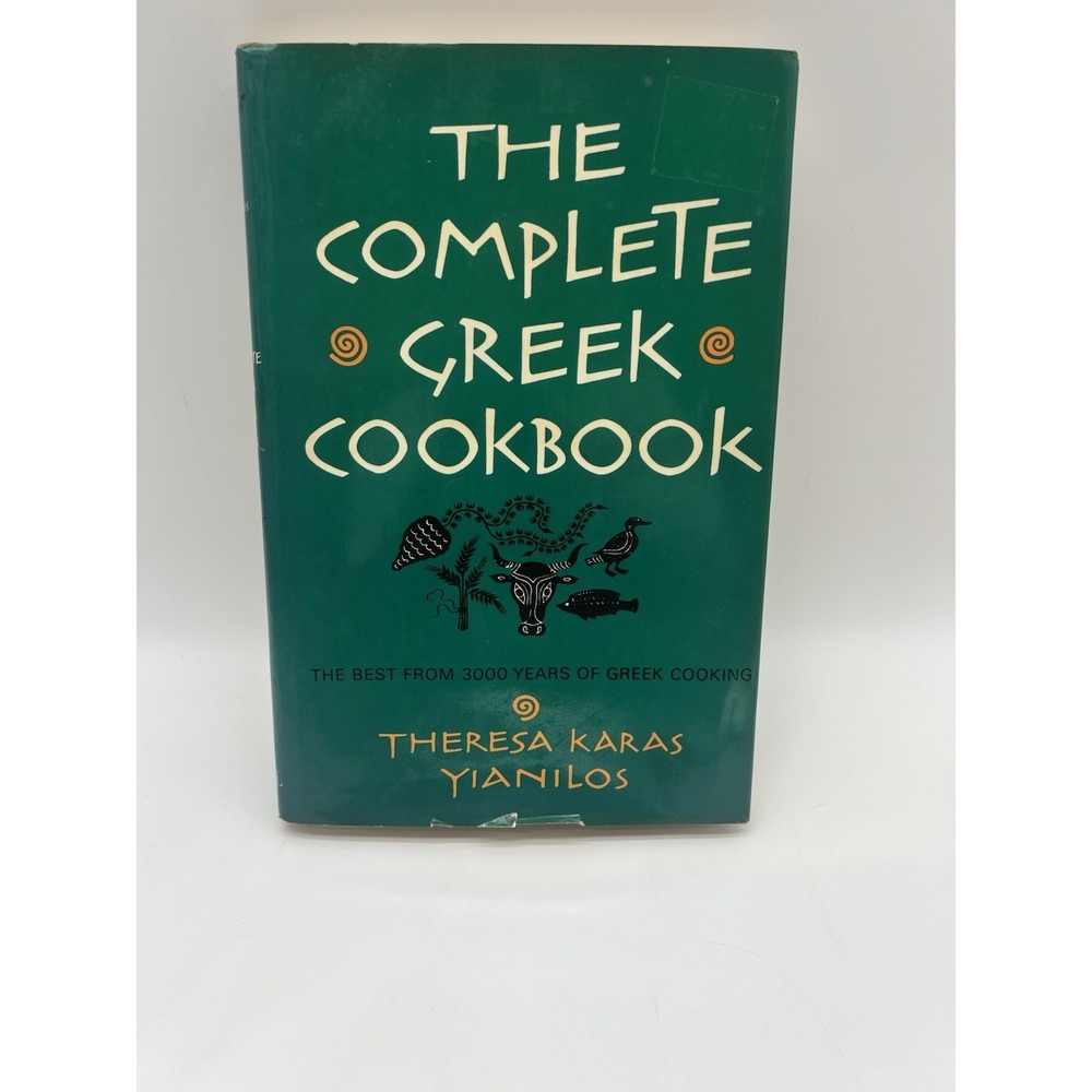 The Complete Greek Cookbook: The Best from Three Thousand Years of Greek Cooking